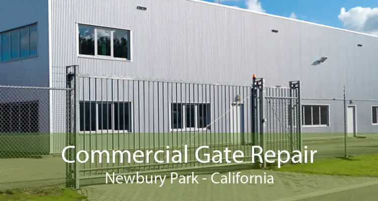 Commercial Gate Repair Newbury Park - California