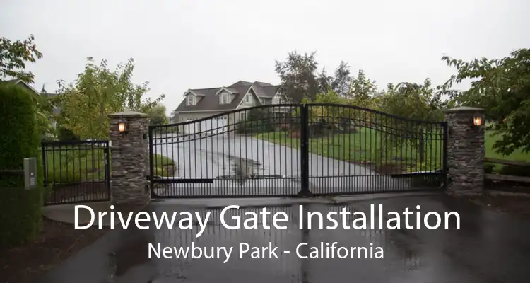 Driveway Gate Installation Newbury Park - California