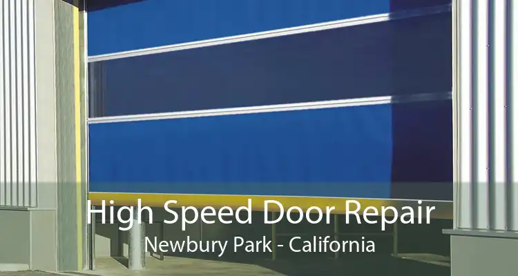 High Speed Door Repair Newbury Park - California